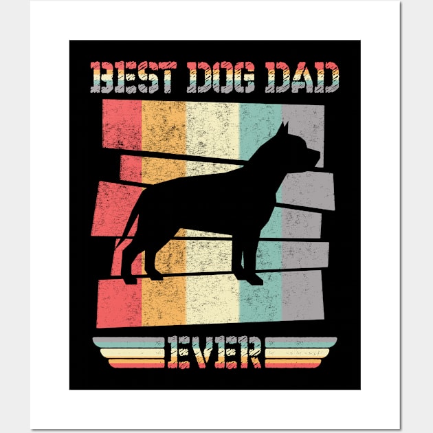 VINTAGE RETRO BEST DOG DAD EVER PIT BULL FATHERS DAY Wall Art by Mash92